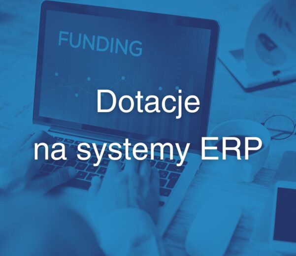 Dotacje na ERP - Microsoft Dynamics 365