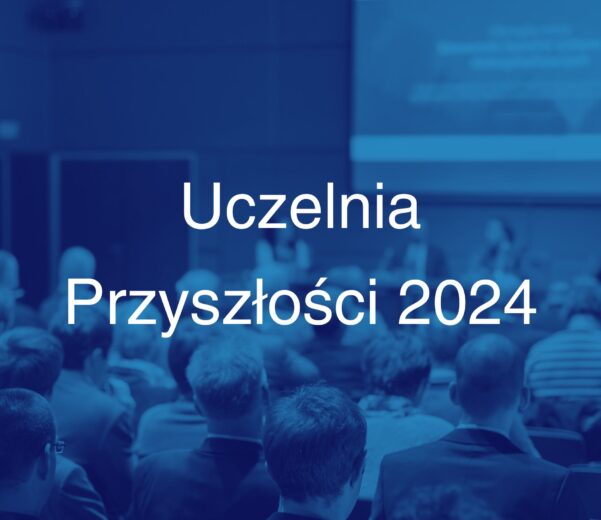 Konferencja Uczelnia Przyszłości