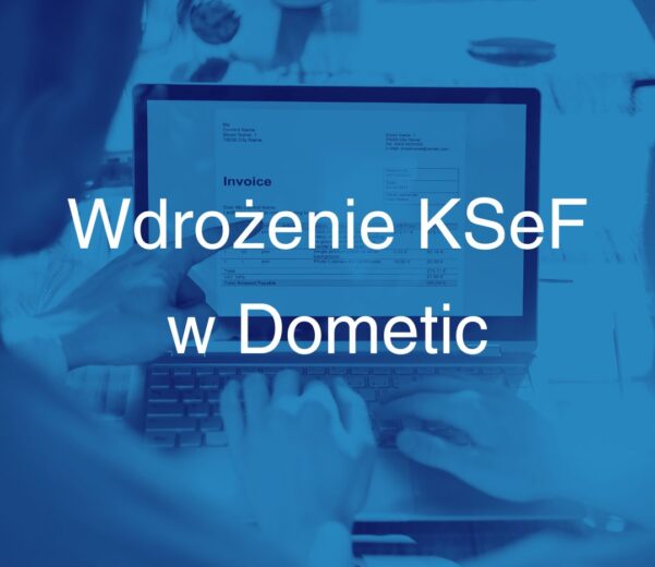 Dometic wdraża KSeF z Arcus SI